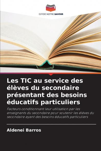 Les TIC au service des élèves du secondaire présentant des besoins éducatifs particuliers