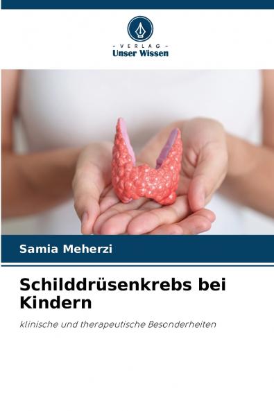 Schilddrüsenkrebs bei Kindern