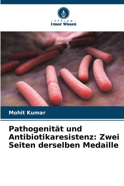 Pathogenität und Antibiotikaresistenz