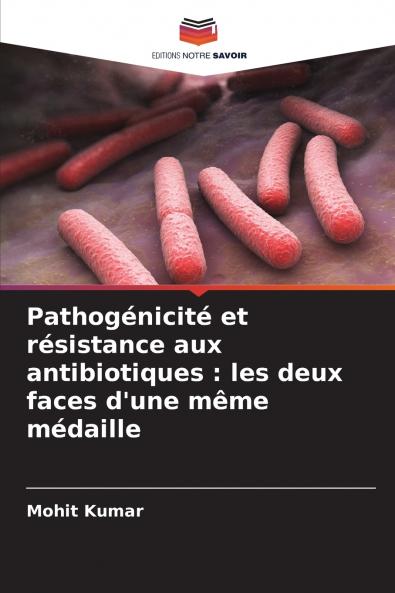 Pathogénicité et résistance aux antibiotiques
