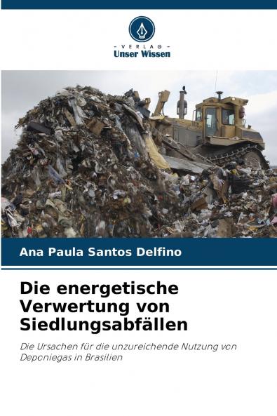 Die energetische Verwertung von Siedlungsabfällen