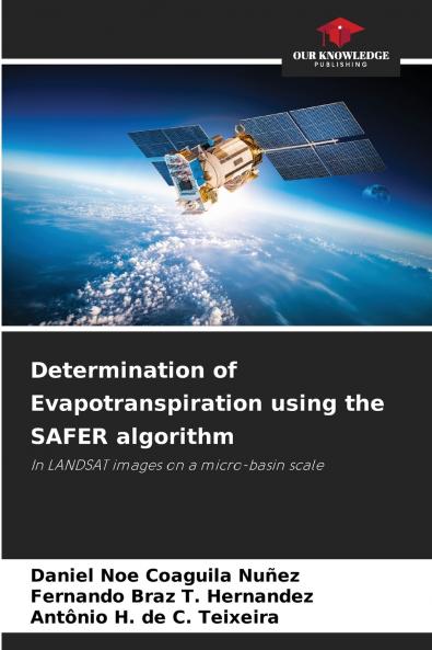 Determination of Evapotranspiration using the SAFER algorithm