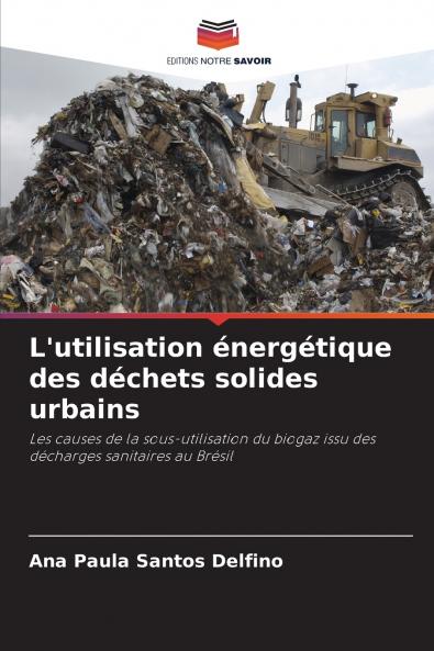 L'utilisation énergétique des déchets solides urbains