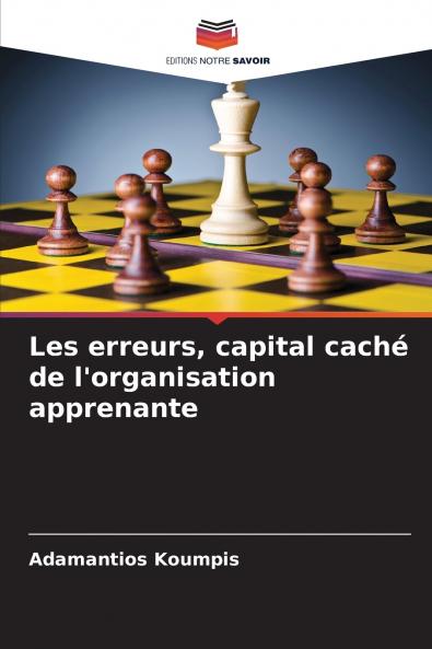 Les erreurs capital caché de l'organisation apprenante