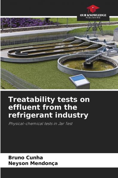 Treatability tests on effluent from the refrigerant industry