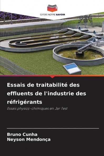 Essais de traitabilité des effluents de l'industrie des réfrigérants