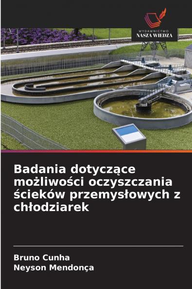 Badania dotyczące możliwości oczyszczania ścieków przemysłowych z chłodziarek