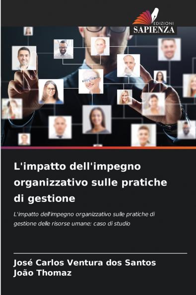 L'impatto dell'impegno organizzativo sulle pratiche di gestione