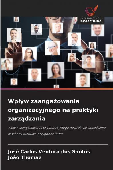 Wpływ zaangażowania organizacyjnego na praktyki zarządzania