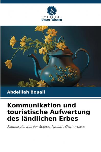 Kommunikation und touristische Aufwertung des ländlichen Erbes