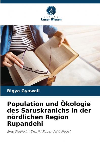 Population und Ökologie des Saruskranichs in der nördlichen Region Rupandehi