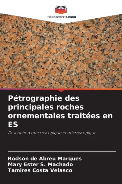 Pétrographie des principales roches ornementales traitées en ES