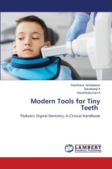 Modern Tools for Tiny Teeth