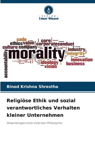Religiöse Ethik und sozial verantwortliches Verhalten kleiner Unternehmen