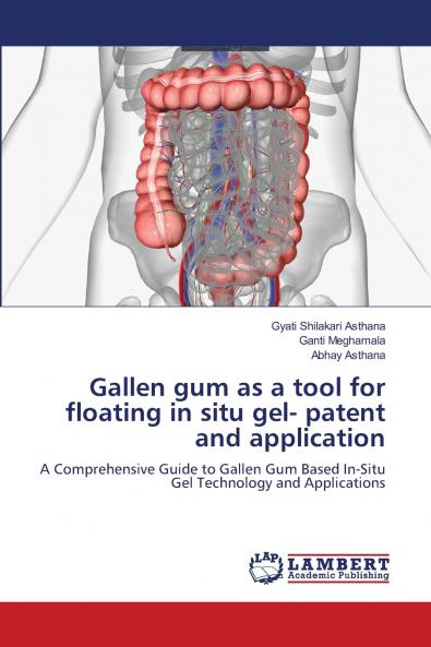 Gallen gum as a tool for floating in situ gel- patent and application