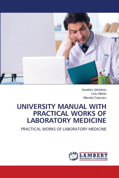 UNIVERSITY MANUAL WITH PRACTICAL WORKS OF LABORATORY MEDICINE
