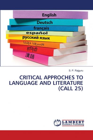 CRITICAL APPROCHES TO LANGUAGE AND LITERATURE (CALL 25)