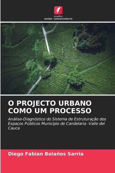 O PROJECTO URBANO COMO UM PROCESSO