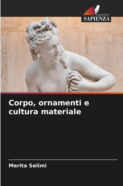 Corpo ornamenti e cultura materiale