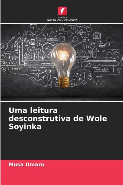 Uma leitura desconstrutiva de Wole Soyinka