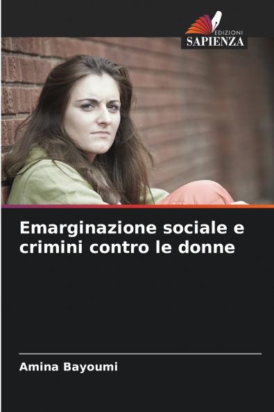 Emarginazione sociale e crimini contro le donne
