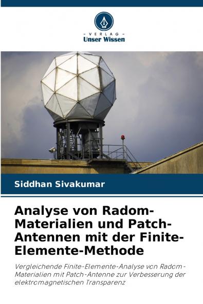 Analyse von Radom-Materialien und Patch-Antennen mit der Finite-Elemente-Methode