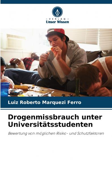 Drogenmissbrauch unter Universitätsstudenten