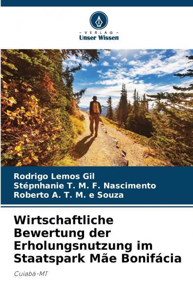 Wirtschaftliche Bewertung der Erholungsnutzung im Staatspark Mãe Bonifácia