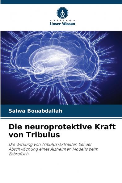 Die neuroprotektive Kraft von Tribulus