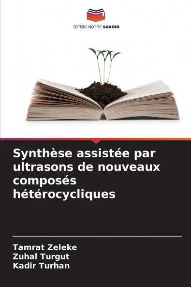 Synthèse assistée par ultrasons de nouveaux composés hétérocycliques