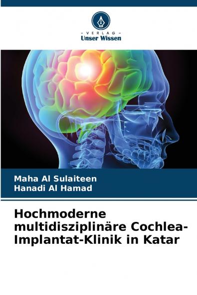 Hochmoderne multidisziplinäre Cochlea-Implantat-Klinik in Katar