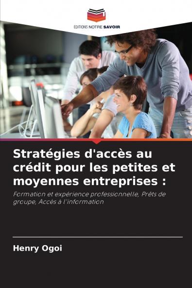 Stratégies d'accès au crédit pour les petites et moyennes entreprises