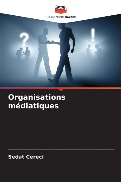 Organisations médiatiques