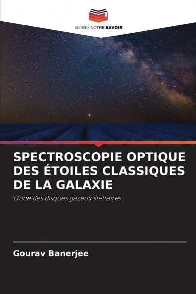 SPECTROSCOPIE OPTIQUE DES ÉTOILES CLASSIQUES DE LA GALAXIE