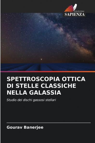 SPETTROSCOPIA OTTICA DI STELLE CLASSICHE NELLA GALASSIA