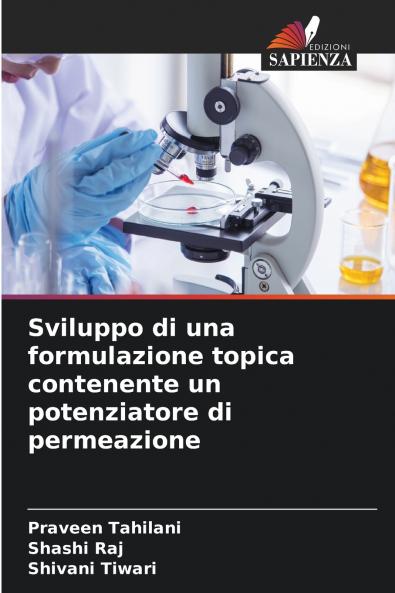 Sviluppo di una formulazione topica contenente un potenziatore di permeazione
