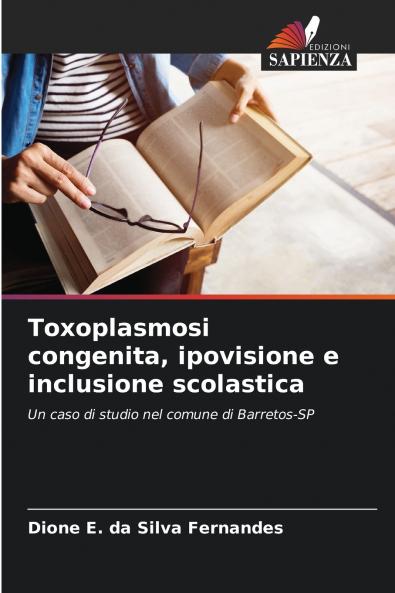 Toxoplasmosi congenita ipovisione e inclusione scolastica