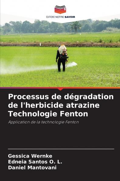 Processus de dégradation de l'herbicide atrazine Technologie Fenton