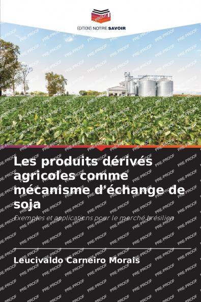 Les produits dérivés agricoles comme mécanisme d'échange de soja