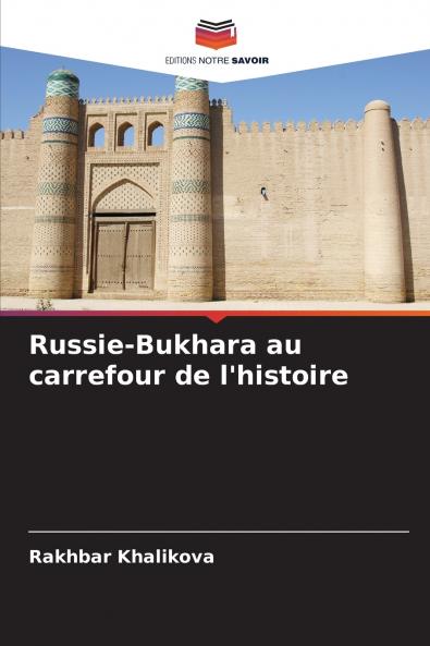 Russie-Bukhara au carrefour de l'histoire