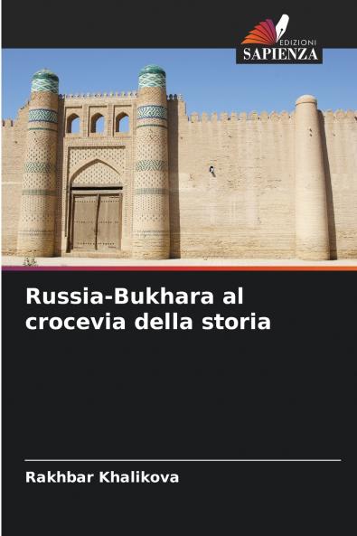 Russia-Bukhara al crocevia della storia