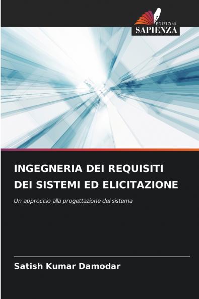 INGEGNERIA DEI REQUISITI DEI SISTEMI ED ELICITAZIONE