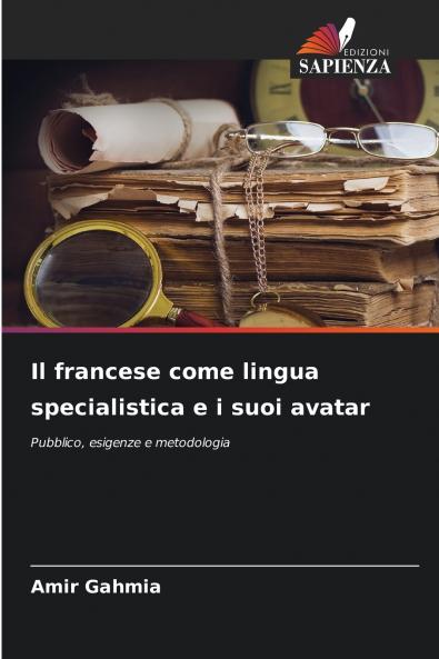 Il francese come lingua specialistica e i suoi avatar