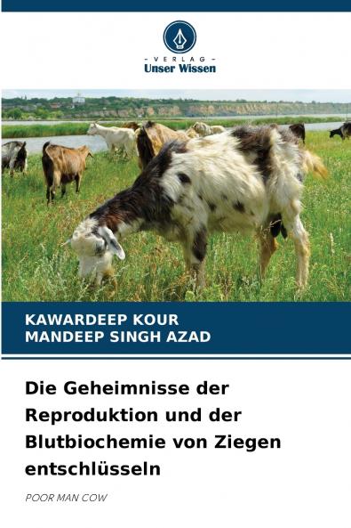 Die Geheimnisse der Reproduktion und der Blutbiochemie von Ziegen entschlüsseln