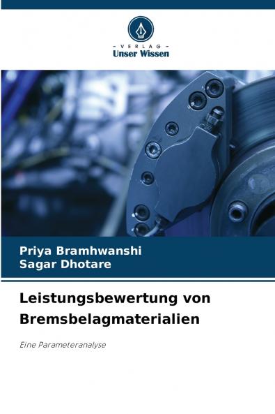 Leistungsbewertung von Bremsbelagmaterialien