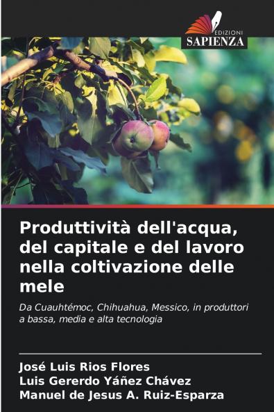 Produttività dell'acqua del capitale e del lavoro nella coltivazione delle mele