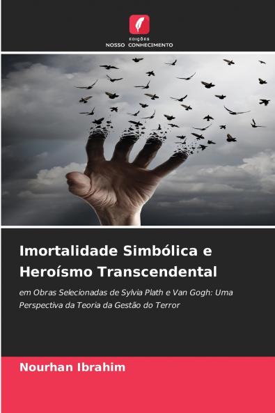 Imortalidade Simbólica e Heroísmo Transcendental