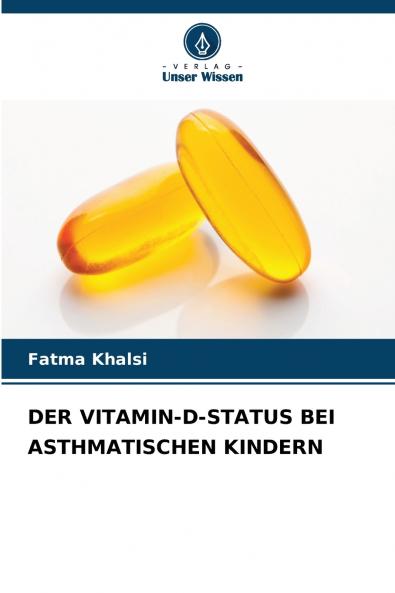 DER VITAMIN-D-STATUS BEI ASTHMATISCHEN KINDERN