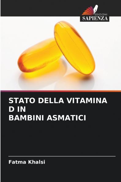 STATO DELLA VITAMINA D IN BAMBINI ASMATICI