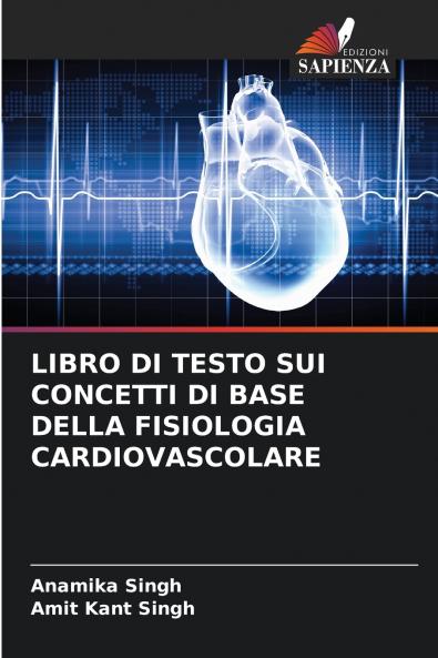 LIBRO DI TESTO SUI CONCETTI DI BASE DELLA FISIOLOGIA CARDIOVASCOLARE